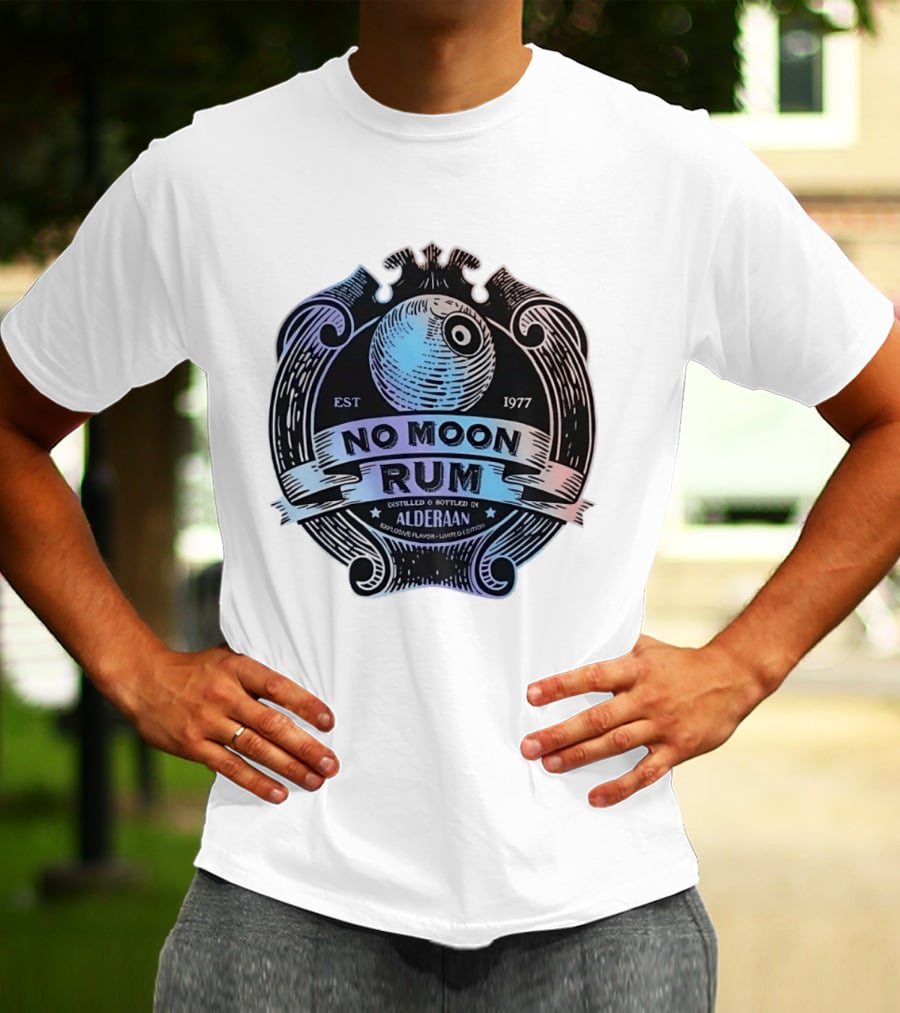 No Moon Rum Distilled And Bottled Alderaan Est 1977 T-Shirt