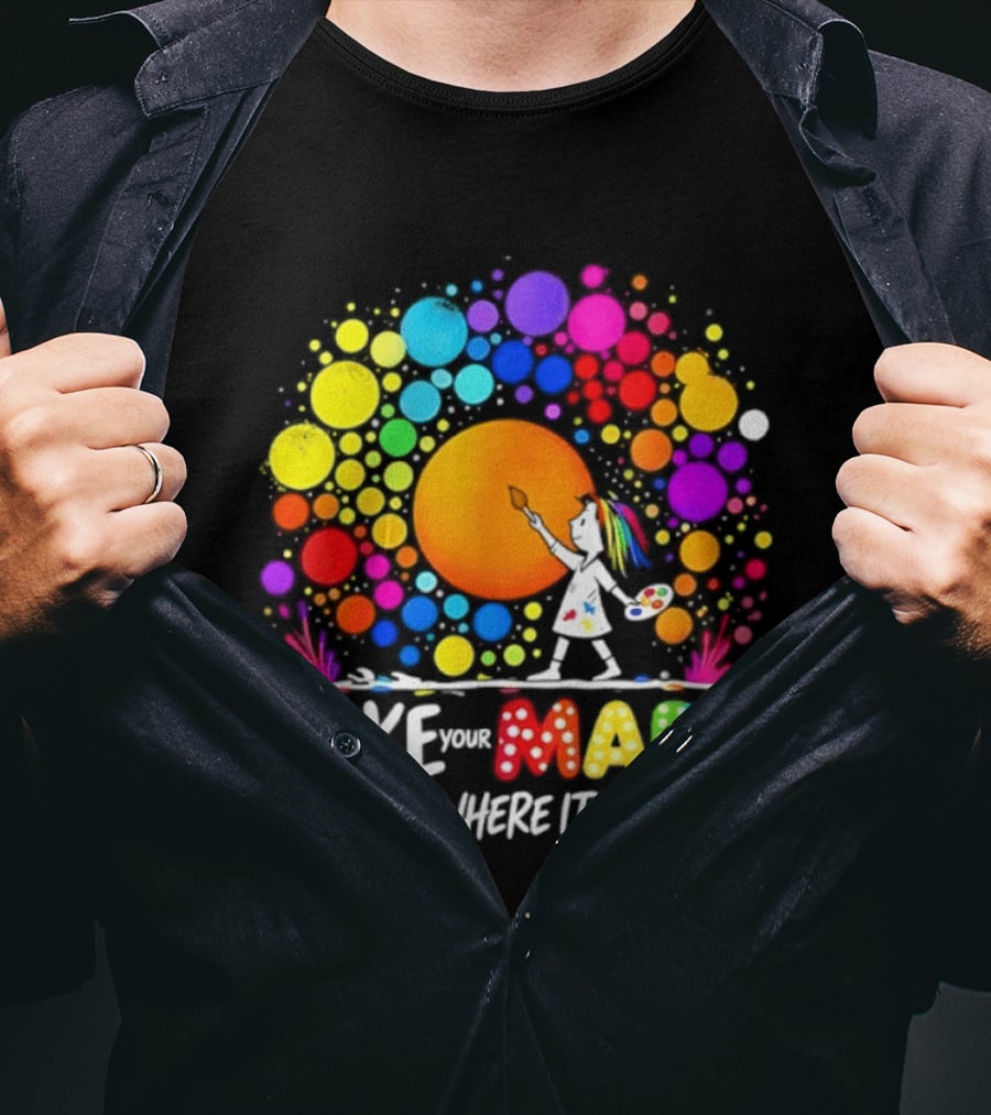 Make Your Mark Colorful Artistic Journey Palette And Paintbrush Creativity T-Shirt