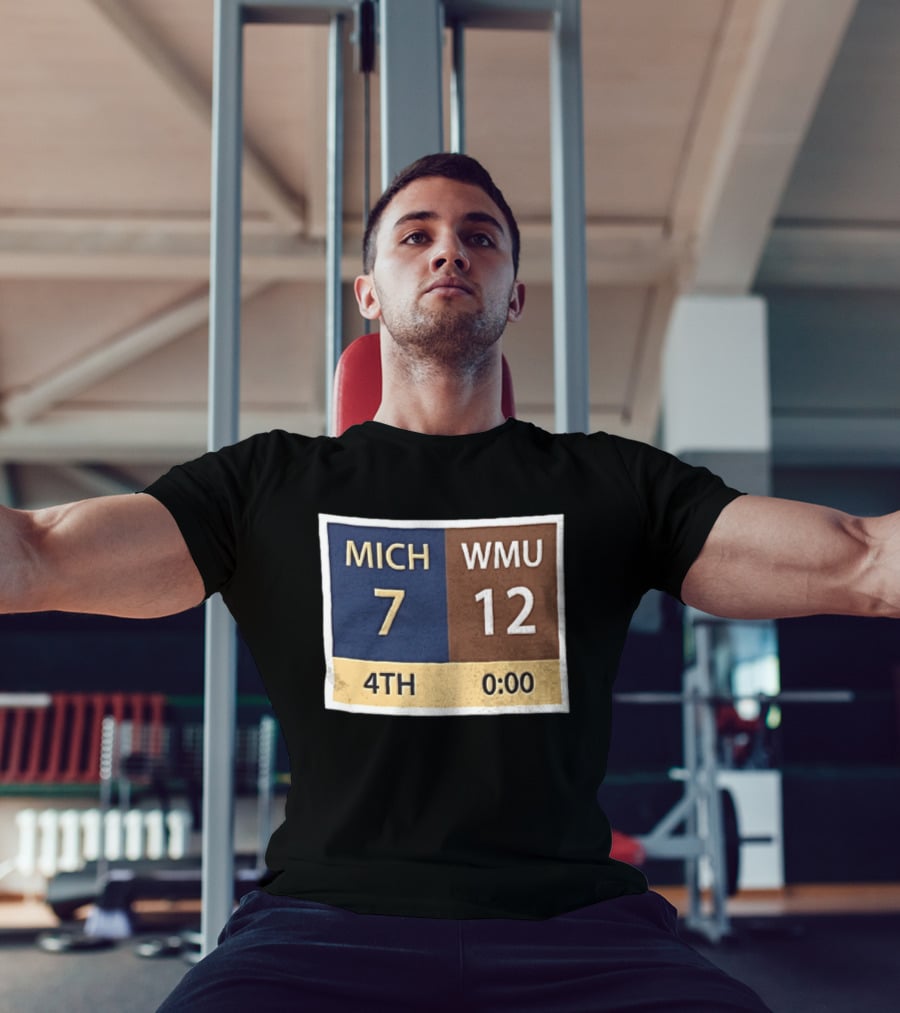 Michigan 7 WMU 12 4th Quarter Scoreboard T-Shirt