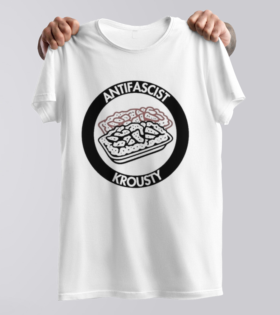 Antifascist Krousty Pizza Antifa Symbol Bold Political Message T-Shirt