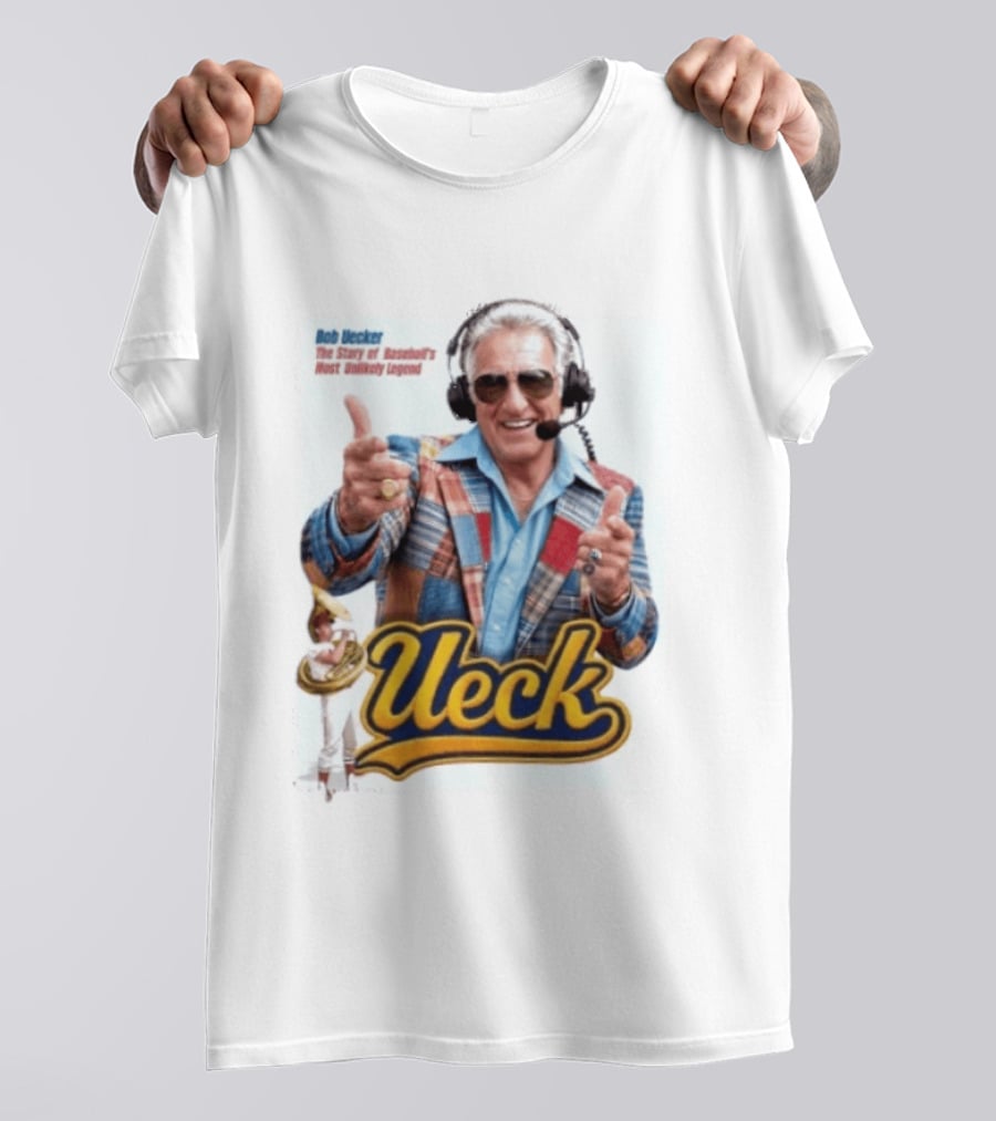 Bob Uecker Ueck The Story Of Baseball's Most Unlikely Legend T-Shirt