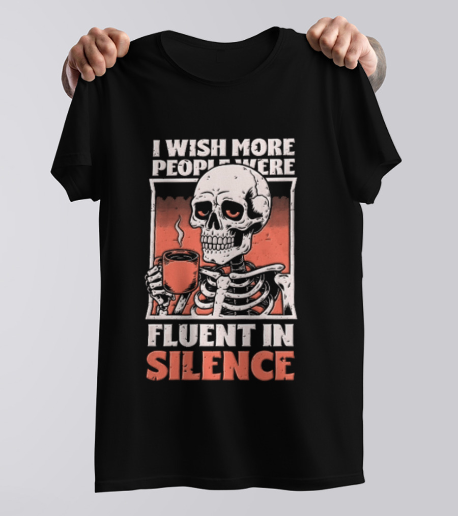 Fluent In Silence Skeleton Holding Coffee Distressed T-Shirt