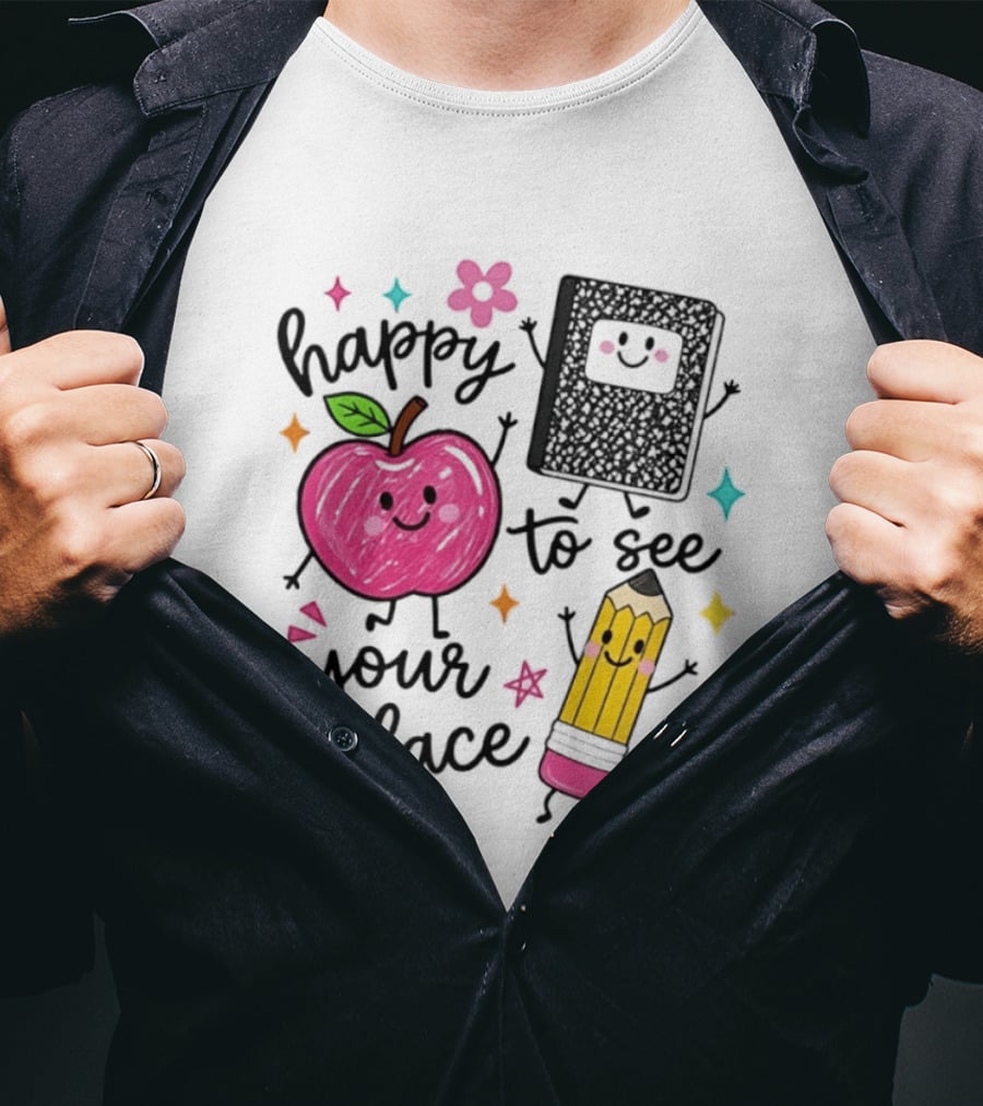 Happy To See Your Face Apple Pencil Notebook School Supplies Teacher T-Shirt