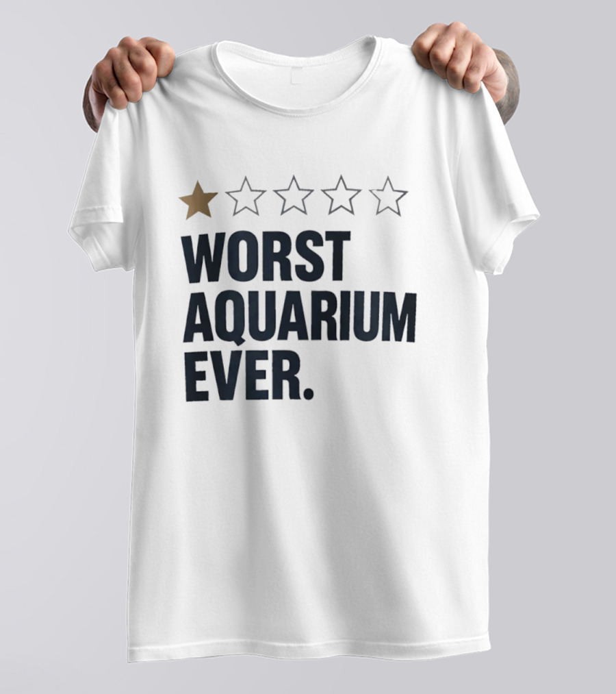 Worst Aquarium Ever One Star Review T-Shirt