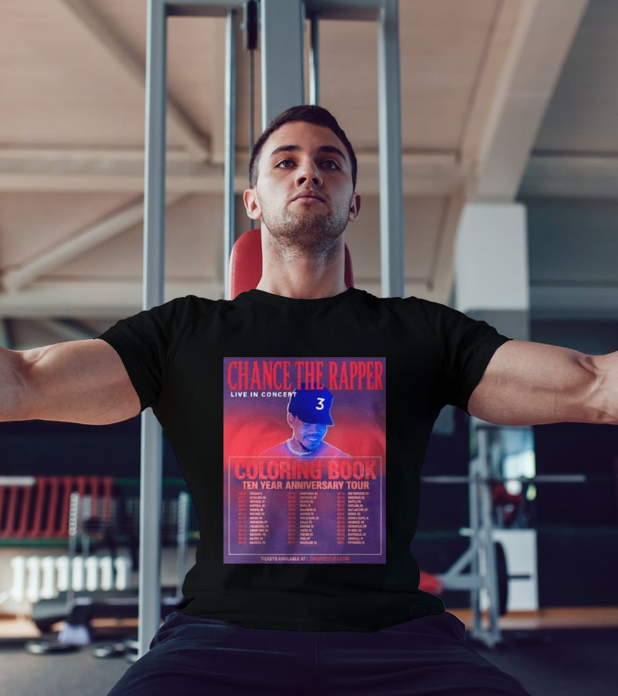 Chance The Rapper Live In Concert Coloring Book Ten Year Anniversary Tour Dates And Tickets T-Shirt