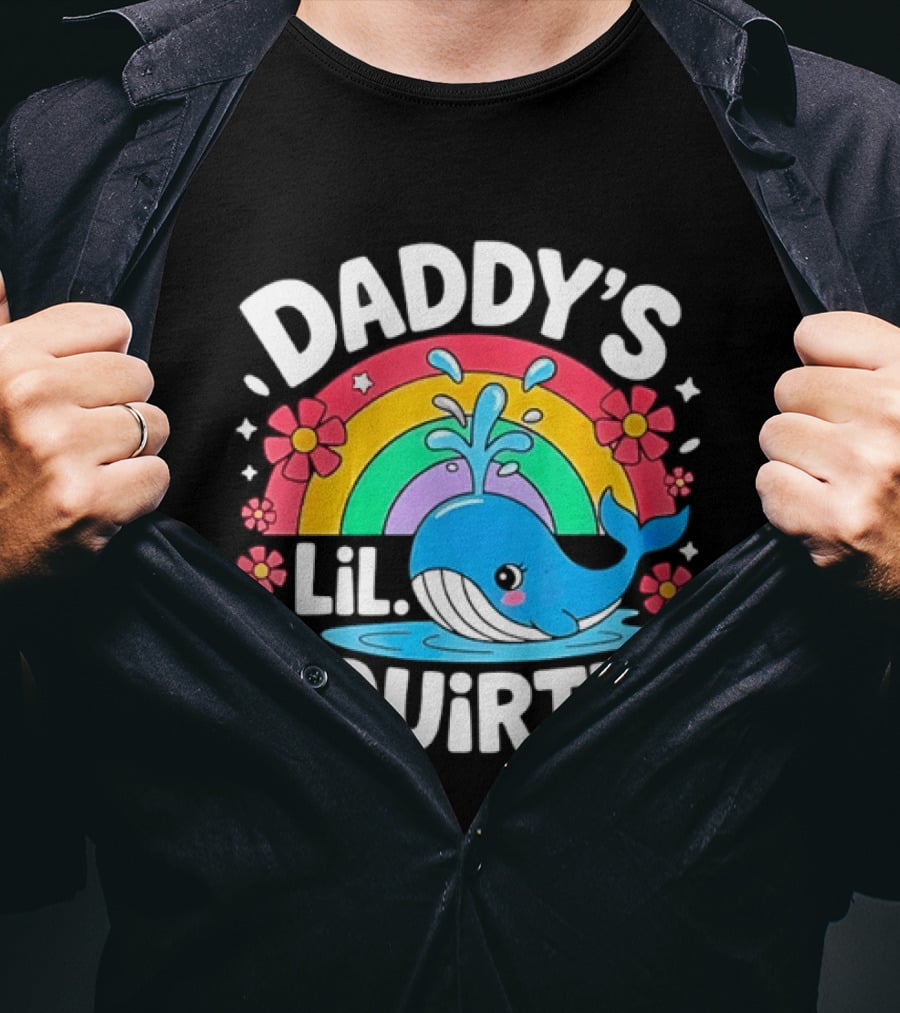 Daddy's Lil Squirter Whale Rainbow Flower T-Shirt