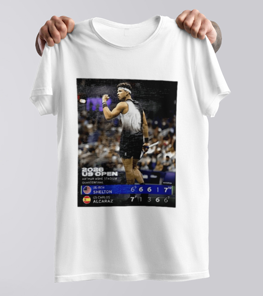 2026 US Open Arthur Ashe Stadium Quarterfinal Ben Shelton Vs Carlos Alcaraz T-Shirt