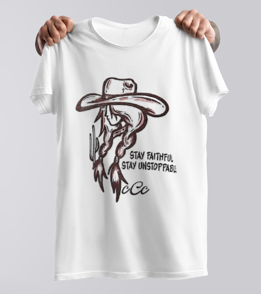 Cowgirl Cactus Stay Faithful Stay Unstoppable Wrangler Cattle T-Shirt