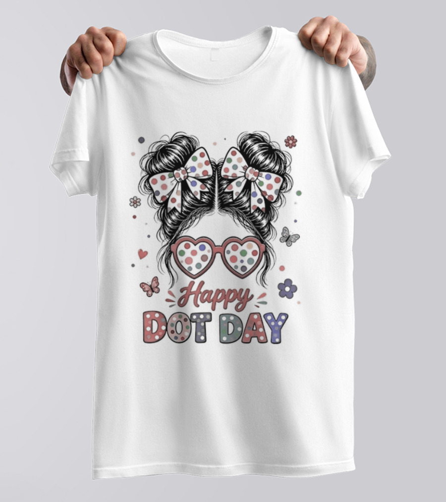 Happy Dot Day Colorful Polka Dot Messy Bun Bow Glasses T-Shirt