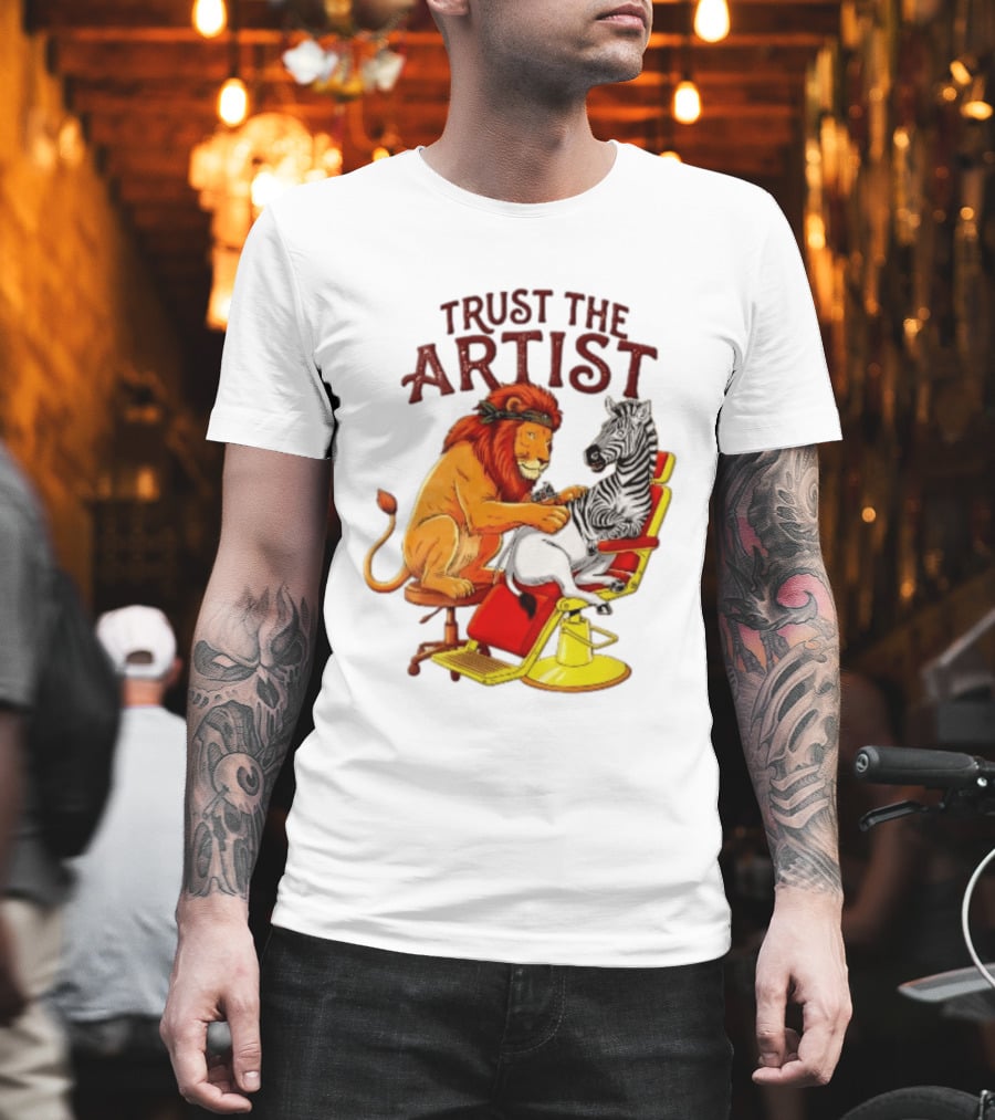 Trust The Artist Lion Tattooing Zebra In Barber Chair T-Shirt