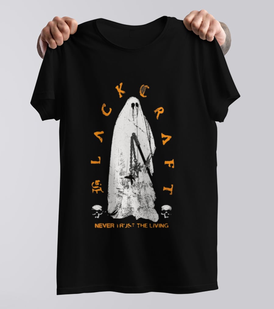 Blackcraft Haunter Never Trust The Living Ghost Chains And Skulls T-Shirt