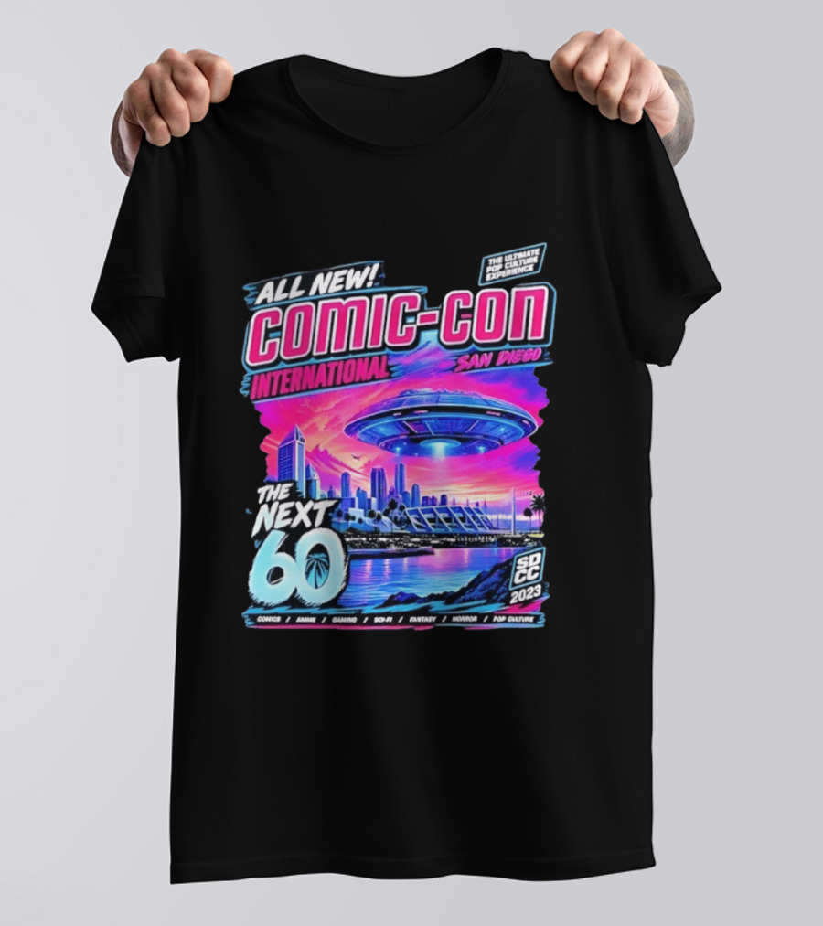 All New Comic Con International San Diego The Next 60 SDCC 2023 Pop Culture Experience Sci Fi Fantasy Comics Anime Gaming Horror T-Shirt