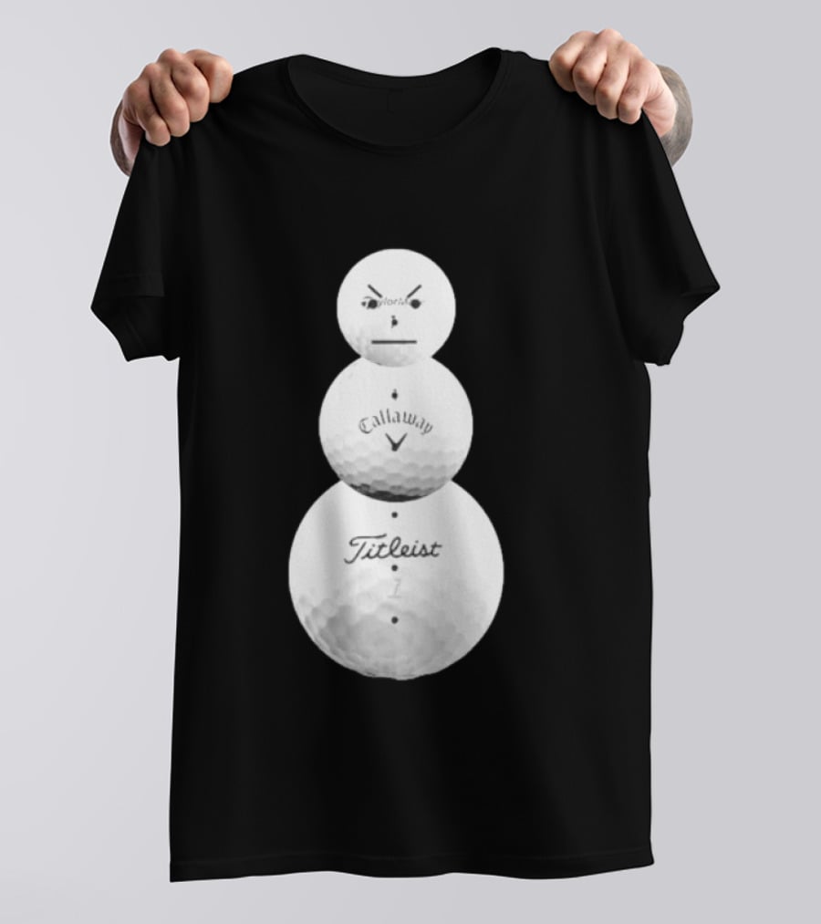 Sand Trap Or Die Golf Ball Snowman TaylorMade Callaway Titleist T-Shirt