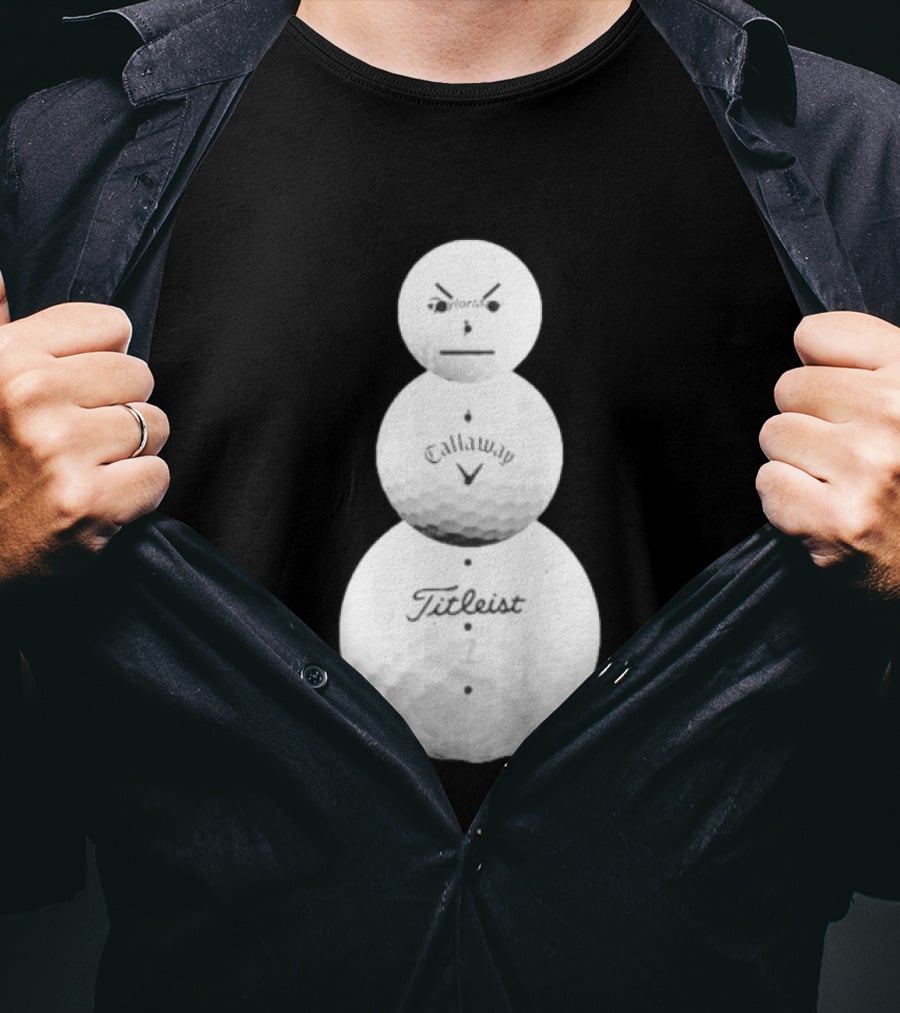 Sand Trap Or Die Golf Ball Snowman TaylorMade Callaway Titleist T-Shirt