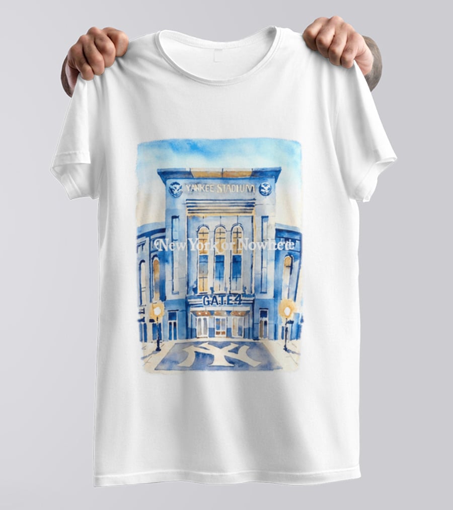 2026 New York Or Nowhere Yankee Stadium Gate 4 T-Shirt