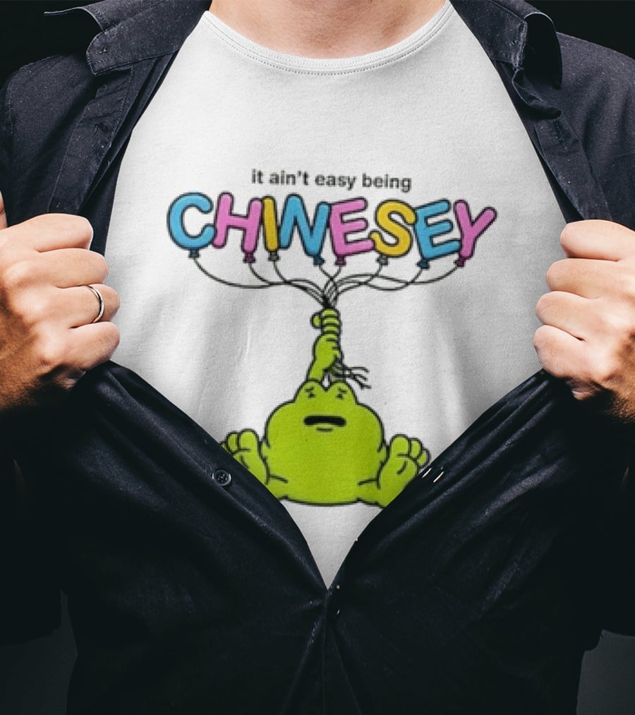 It Ain't Easy Being Chinesey Frog Balloon Humor T-Shirt