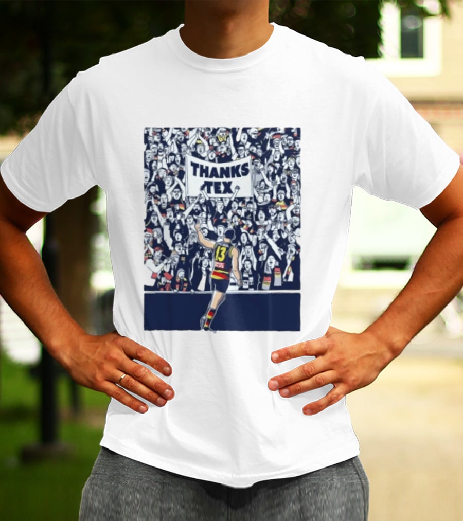 Thanks Tex Taylor Walker 13 Adelaide Crows Supporters T-Shirt