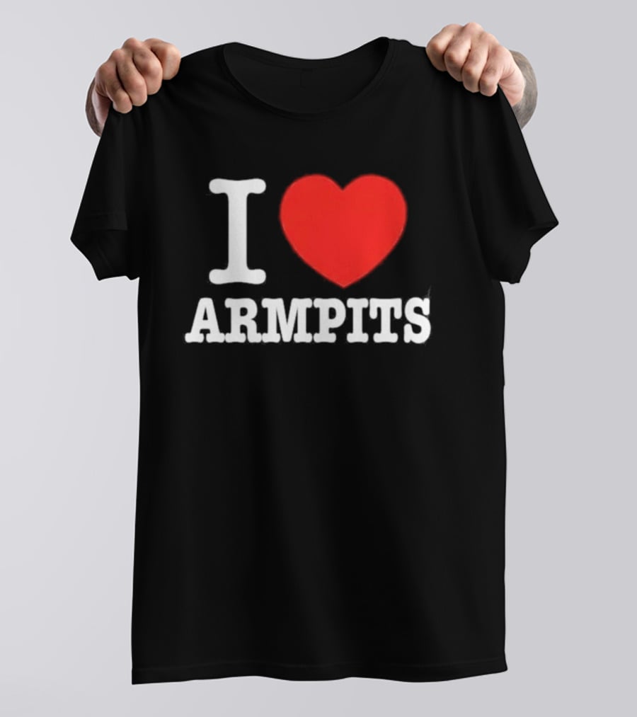 I Love Armpits Fetish Humor Bold White Red Heart T-Shirt