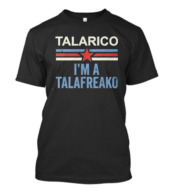 Talarico I'm A Talafreako Star And Stripes T-Shirt