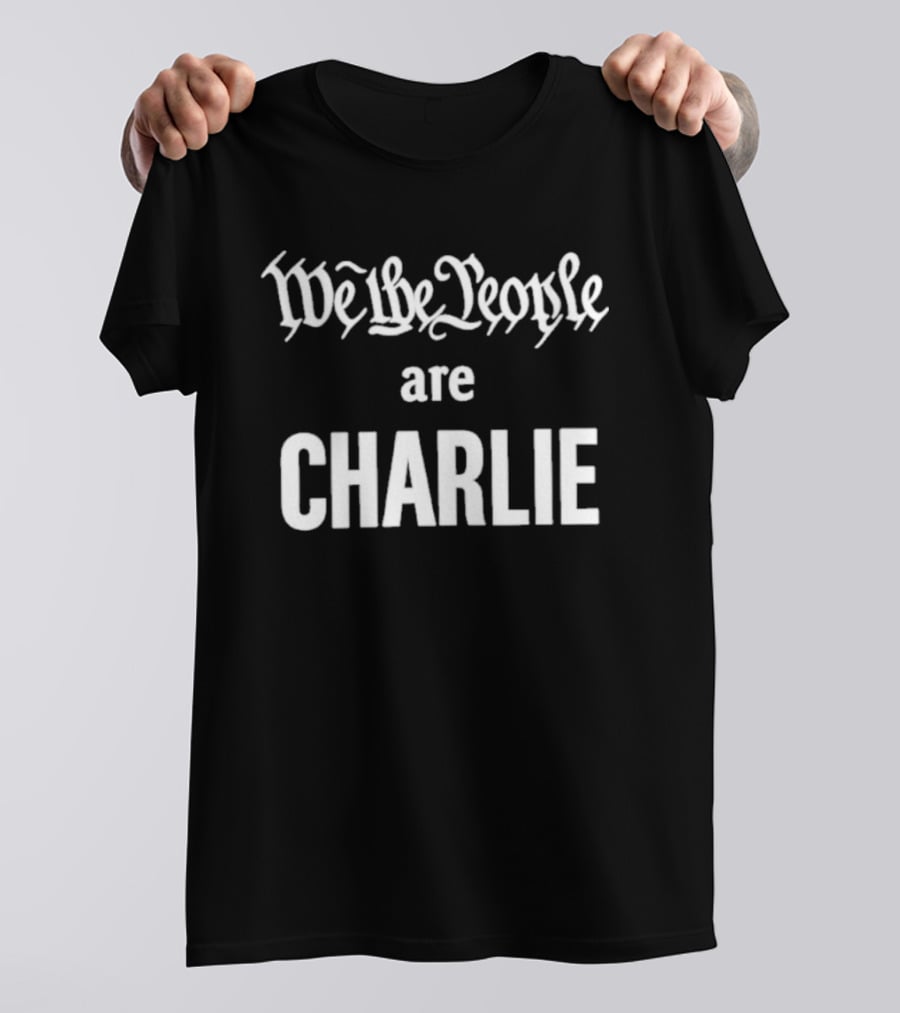 We The People Are Charlie T-Shirt