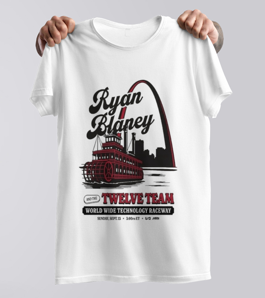 Ryan Blaney Twelve Team World Wide Technology Raceway St. Louis Arch September 13 2026 T-Shirt