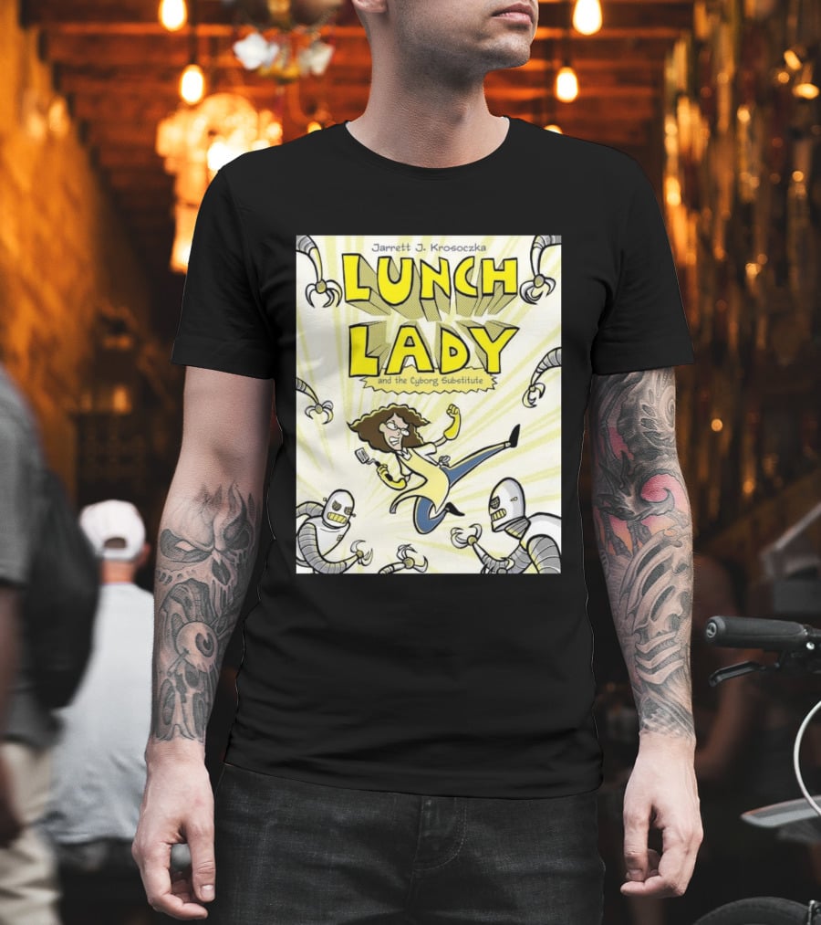 Jarrett J. Krosoczka Lunch Lady And The Cyborg Substitute Robots Fighting T-Shirt