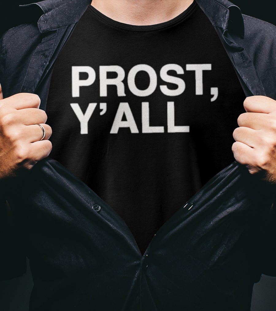 Prost Y'all Cincinnati Reds Baseball Team Celebration T-Shirt