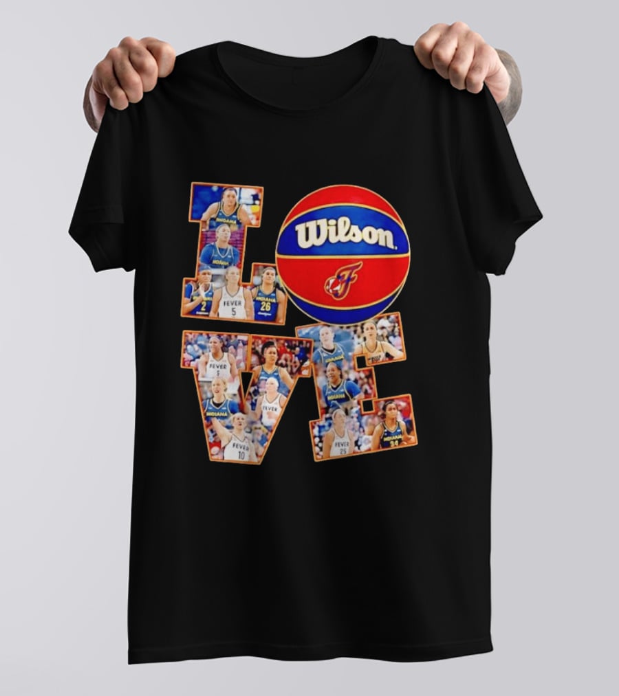 Indiana Fever Wilson Basketball Team Love WNBA Players T-Shirt