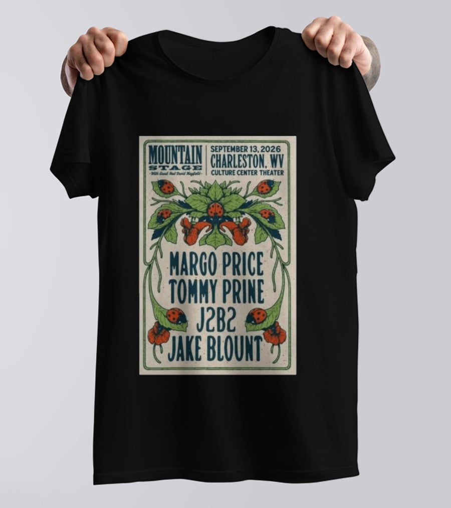 Mountain Stage Margo Price Tommy Prine J2B2 Jake Blount Charleston WV September 13 2026 Culture Center Theater T-Shirt