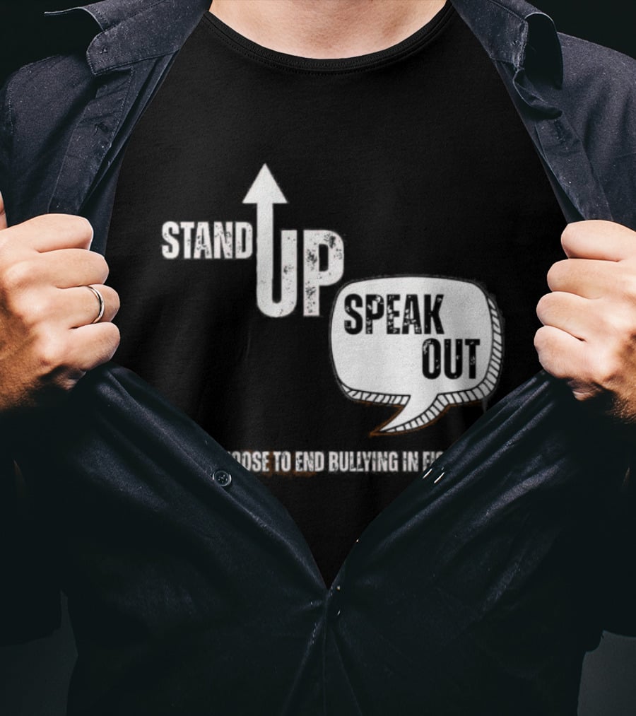 Stand Up Speak Out Choose To End Bullying In EISD T-Shirt