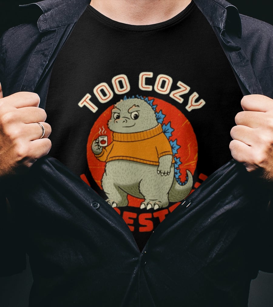 Too Cozy To Destroy Dinosaur In Orange Sweater With Coffee Cup T-Shirt
