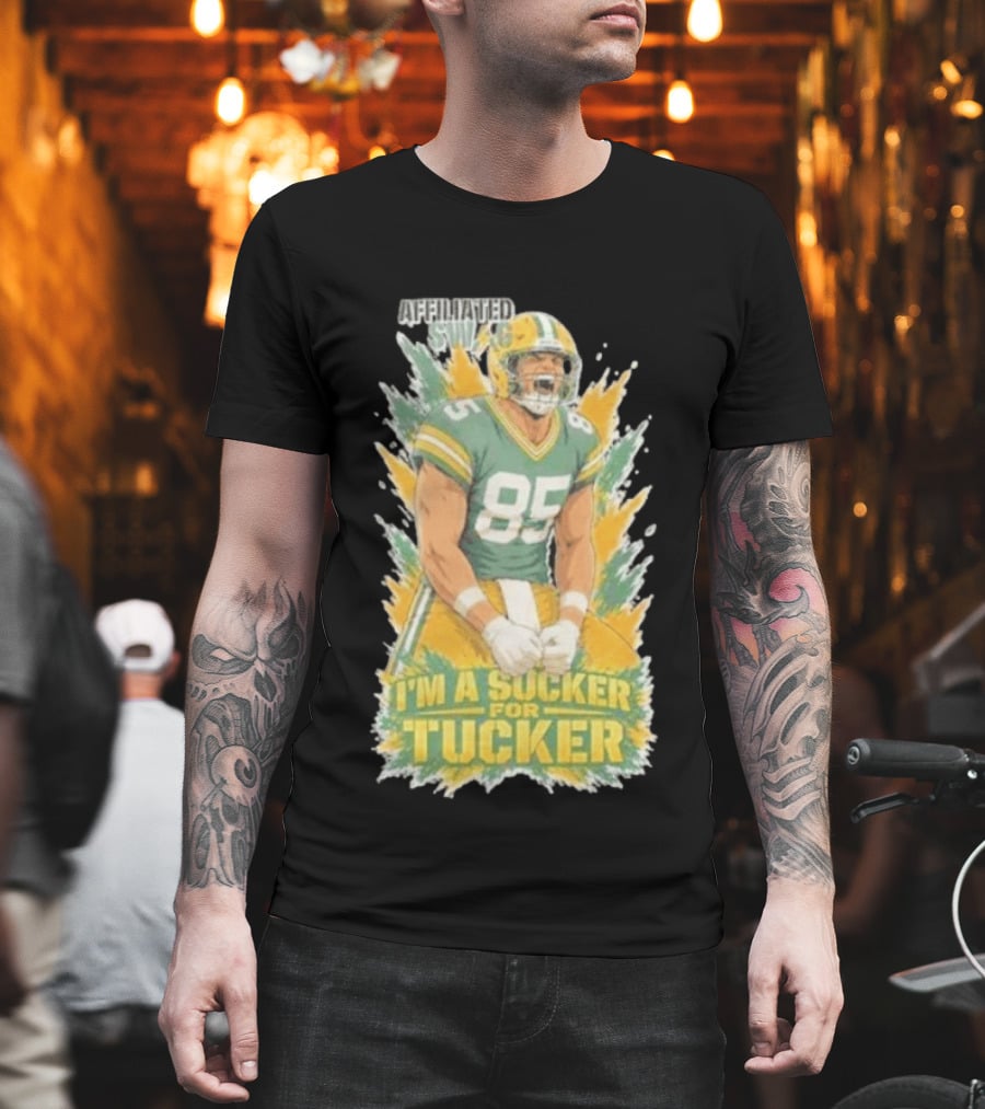 I'm A Sucker For Tucker Green Bay Packers 85 Affiliated SWAG T-Shirt