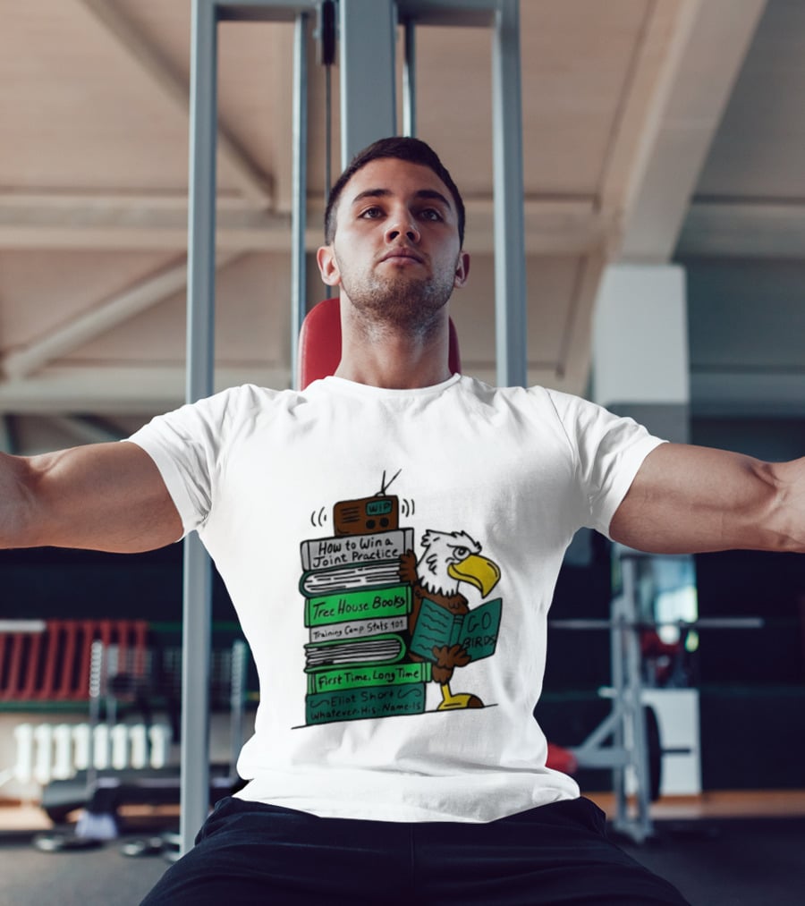 Philadelphia Eagles Go Birds How To Win A Joint Practice Tree House Books Training Camp Stats First Time Long Time Eliot Short T-Shirt