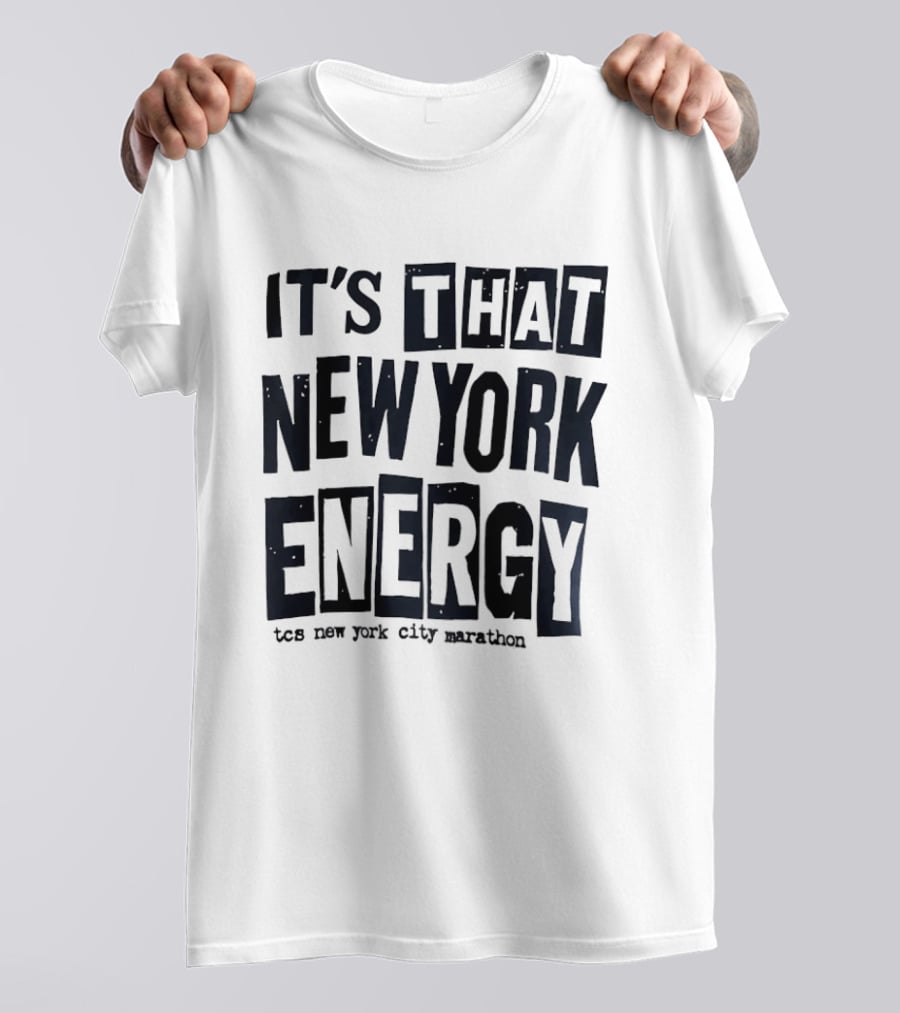 It's That New York Energy TCS New York City Marathon T-Shirt