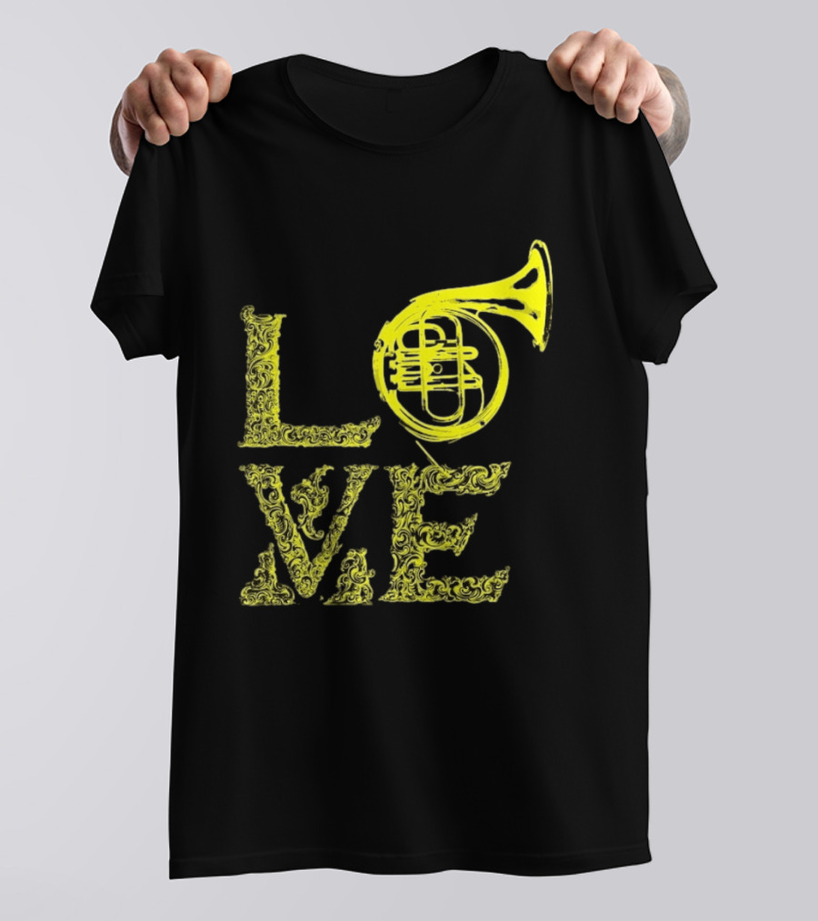 Love French Horn Music Orchestra Musician T-Shirt