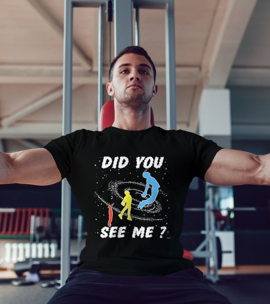 Did You See Me Space Galaxy Silhouette Figures T-Shirt