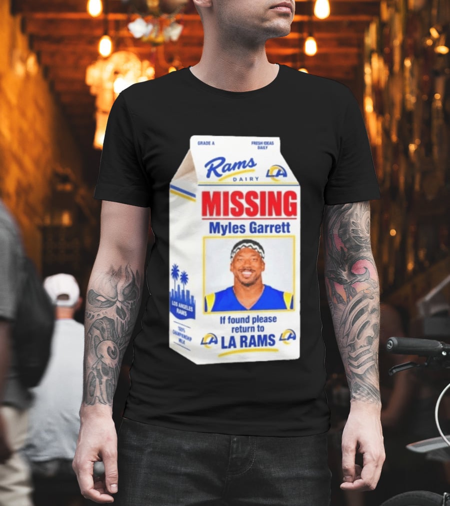 Rams Dairy Missing Myles Garrett Return To LA Rams Milk Carton Los Angeles Rams T-Shirt