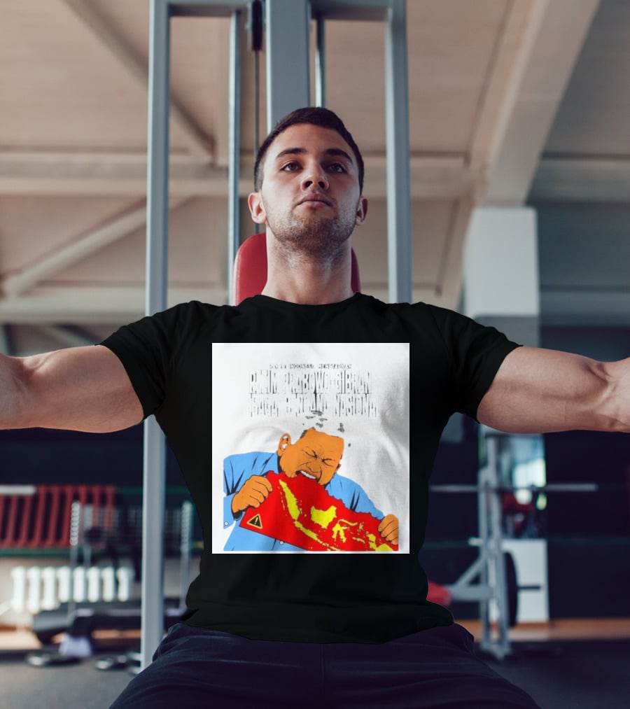 Rakyat Indonesia Menetapkan Rezim Prabowo Gibran Sebagai Bencana Nasional T-Shirt