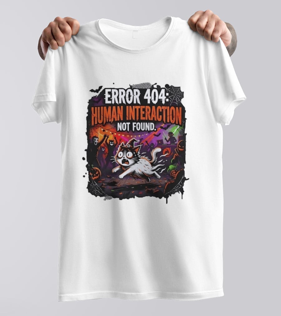 Error 404 Human Interaction Not Found Halloween Cat Spooky Party Scene T-Shirt