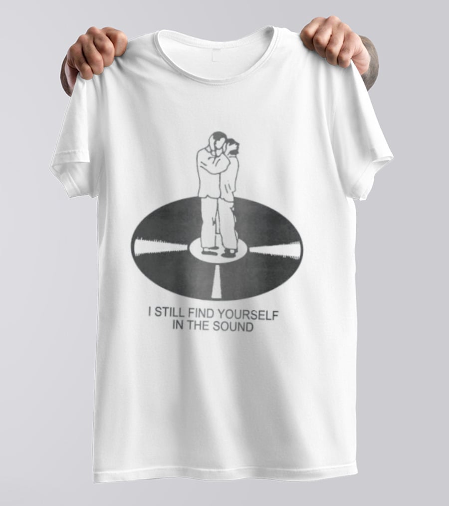 I Still Find Yourself In The Sound Vinyl Record Hugging Couple T-Shirt