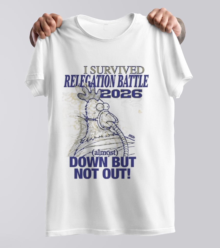 I Survived Relegation Battle 2026 Down But Not Out Rooster Champion T-Shirt