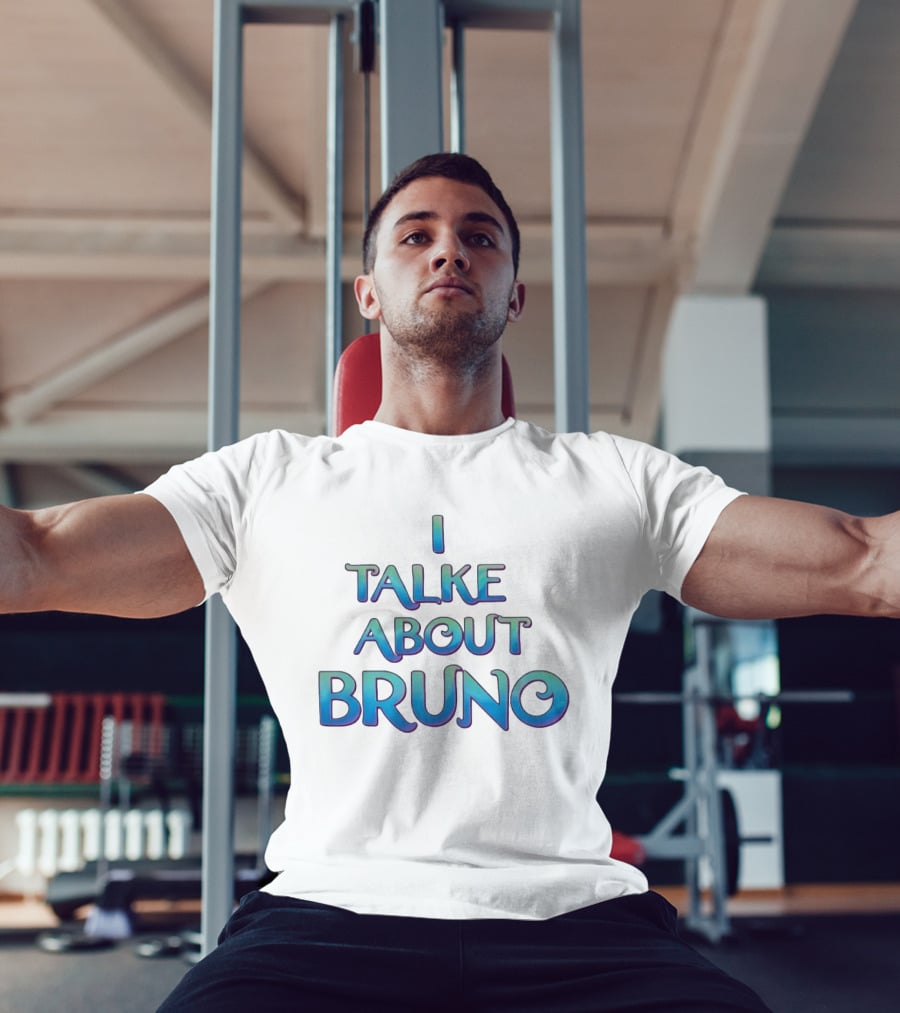 I Talked About Bruno Encanto Disney Movie T-Shirt