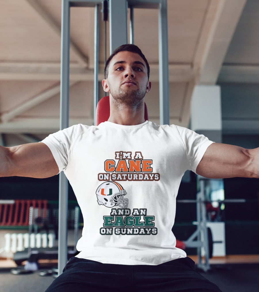 I'm A Cane On Saturdays Miami Spirit And An Eagle On Sundays Philadelphia Pride Football T-Shirt