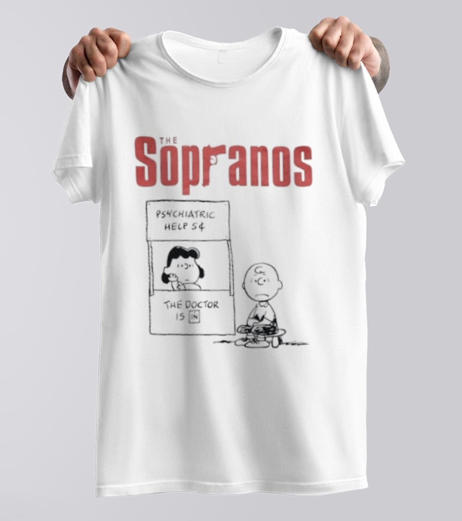 The Sopranos Psychiatric Help 5 Cents Peanuts Mashup The Doctor Is T-Shirt