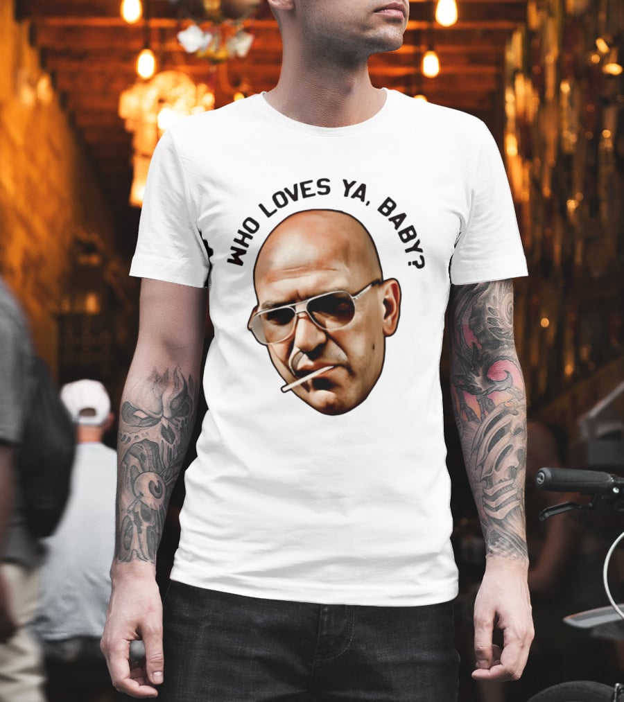 Who Loves Ya Baby Theo Kojak T-Shirt