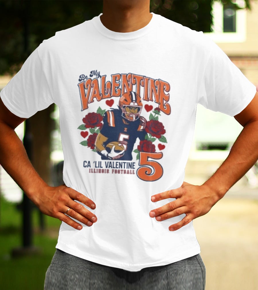 Be My Valentine Ca'Lil Valentine Illinois Football 5 Roses T-Shirt