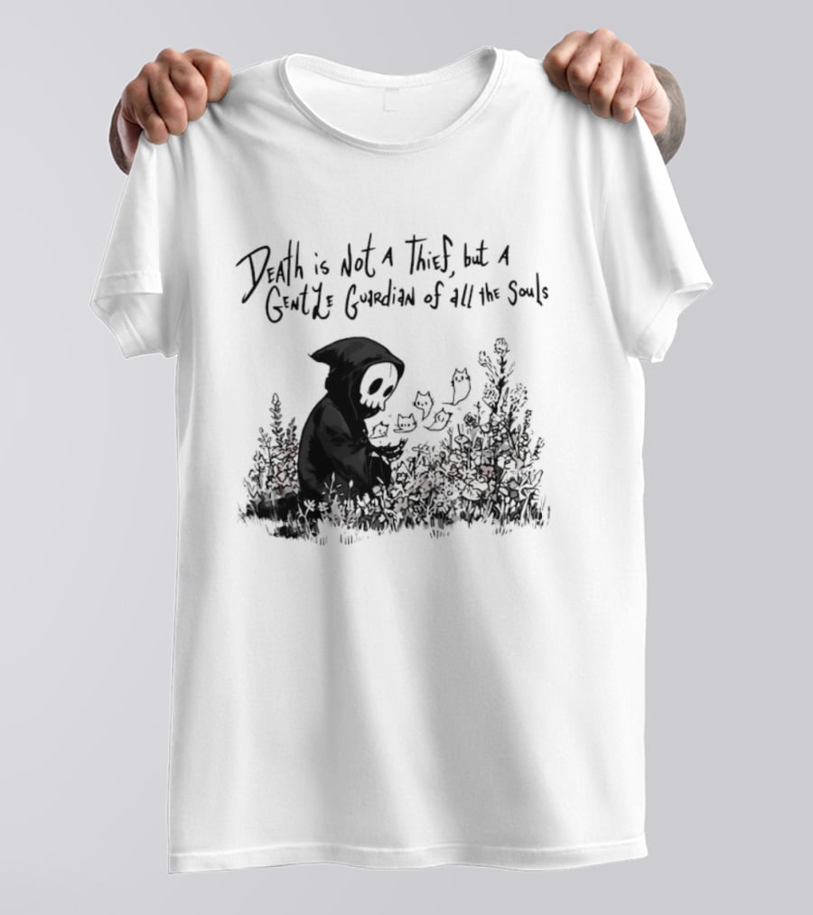 Death Is Not A Thief But A Gentle Guardian Of All The Souls Shadowy Figure And Flowers T-Shirt