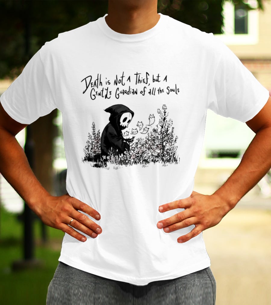 Death Is Not A Thief But A Gentle Guardian Of All The Souls Shadowy Figure And Flowers T-Shirt