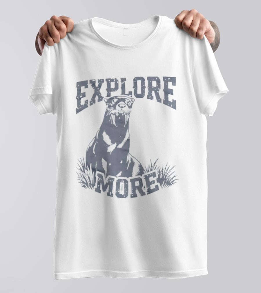 Explore More Otter Wildlife Adventure Nature Journey T-Shirt