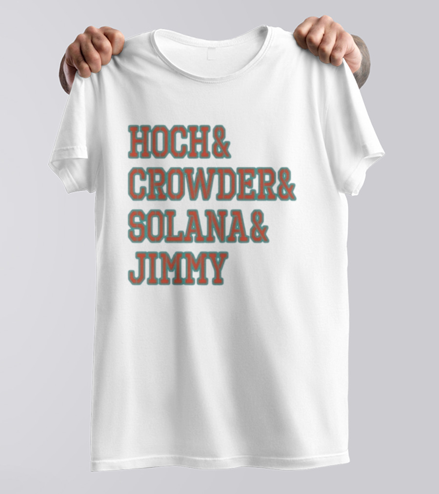 Hoch Crowder Solana Jimmy Miami Radio Show Merchandise T-Shirt
